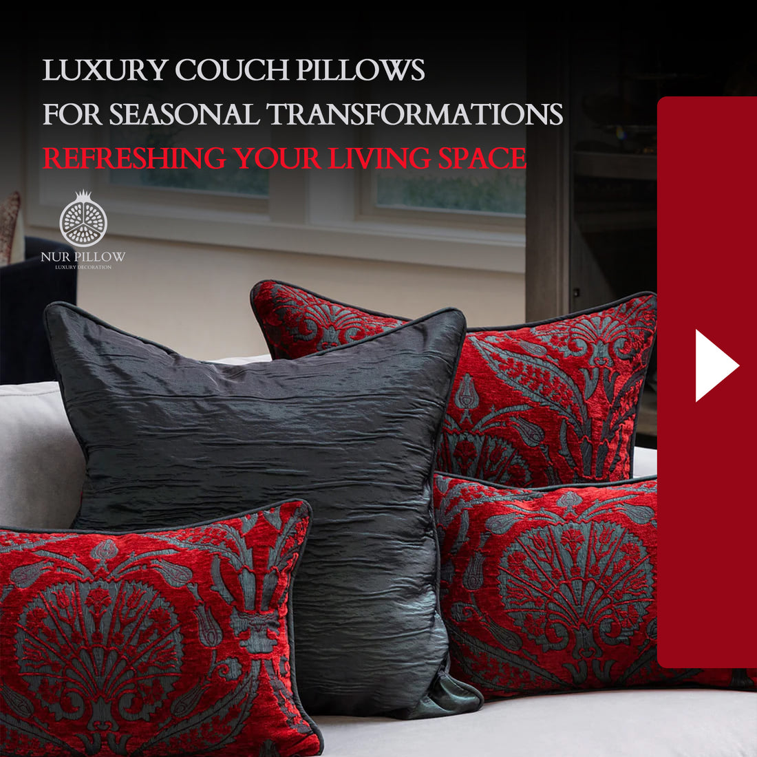 Luxury Couch Pillows for Seasonal Transformations: Refreshing Your Living Space