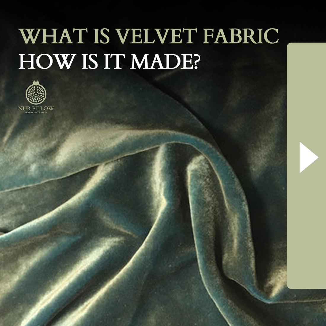What is Velvet Fabric How Is It Made? Nur Pillow Design