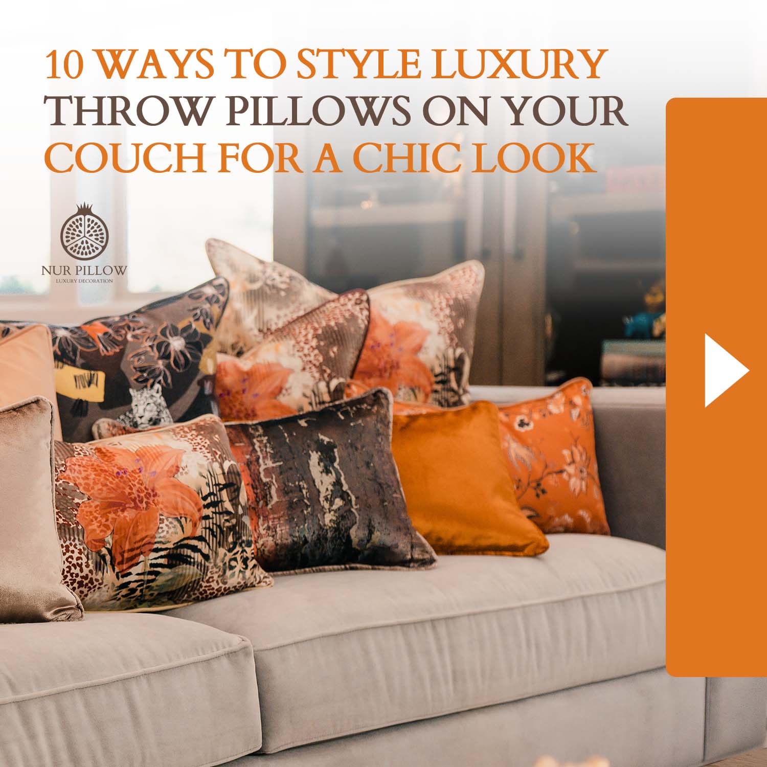 10 Ways to Style Luxury Throw Pillows on Your Couch for a Chic Look ...